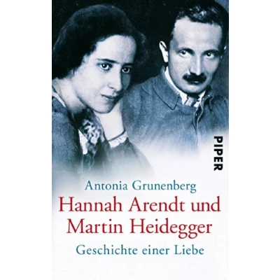 Abbildung von Hannah Arendt und Martin Heidegger: Geschichte einer Liebe