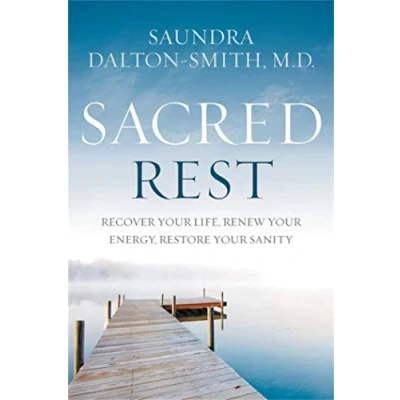 Abbildung von Sacred Rest: Recover Your Life, Renew Energy, Restore Sanity