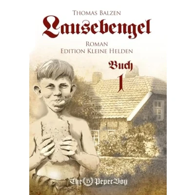 Abbildung von Lausebengel: Edition Kleine Helden (Buch 1: Helden)