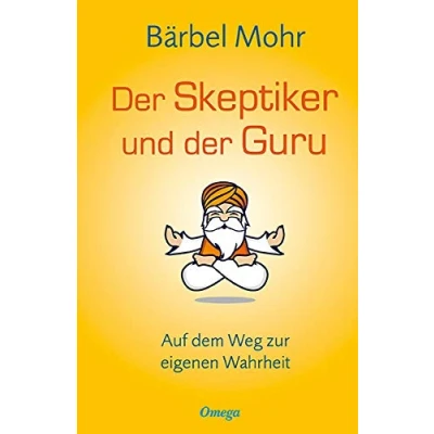 Abbildung von der Skeptiker und Guru: Auf dem Weg zur eigenen Wahrheit