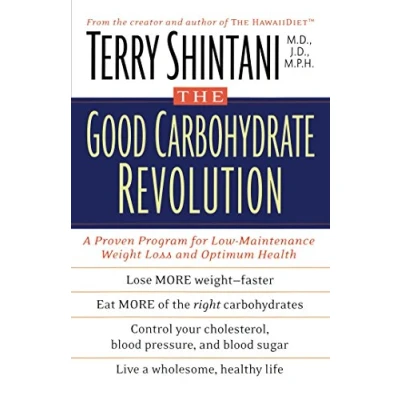 Abbildung von The Good Carbohydrate Revolution: A Proven Program for Low Maintenance Weight Loss and Optimum Health