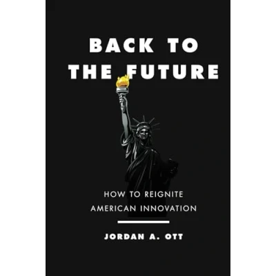 Abbildung von Back to the Future: How Reignite American Innovation