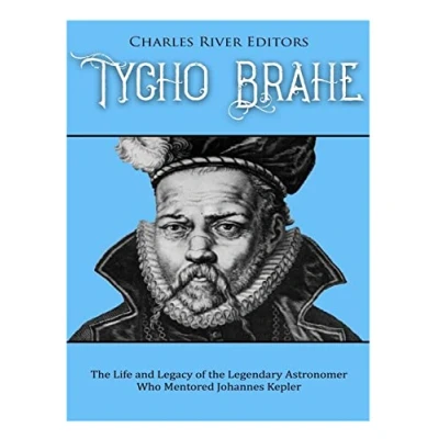 Abbildung von Tycho Brahe: the Life and Legacy of Legendary Astronomer Who Mentored Johannes Kepler