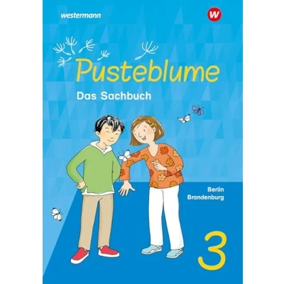 Abbildung von Pusteblume. Sachunterricht Ausgabe 2023 für Berlin und Brandenburg: Schulbuch 3