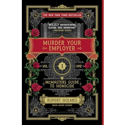 Abbildung von Murder Your Employer: The McMasters Guide to Homicide (Mcmasters Homicide, 1)