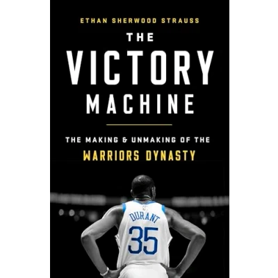 Abbildung von Victory Machine: the Making and Unmaking of Warriors Dynasty