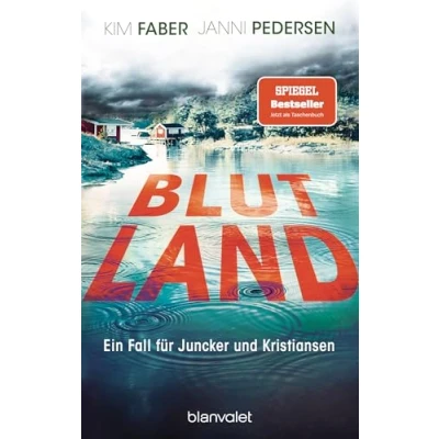 Abbildung von Blutland: Ein Fall für Juncker und Kristiansen (Juncker &amp; Kristiansen, Band 3)