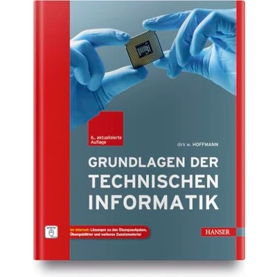 Abbildung von Grundlagen der Technischen Informatik: Im Internet: Lösungen zu den Übungsaufgaben, Übungsblätter und weiteres Zusatzmaterial