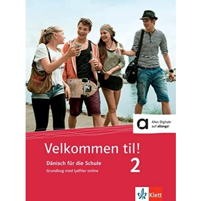 Abbildung von Velkommen til! 2: Dänisch für die Schule. Grundbog med lydfiler online