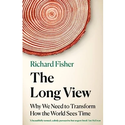 Abbildung von the Long View: Why We Need to Transform How World Sees Time