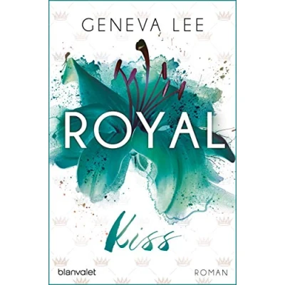 Abbildung von Royal Kiss: Roman (Die Royals Saga, Band 5)