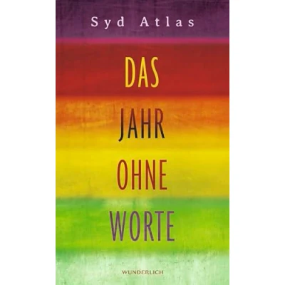 Abbildung von Das Jahr ohne Worte: Eine wahre Liebesgeschichte
