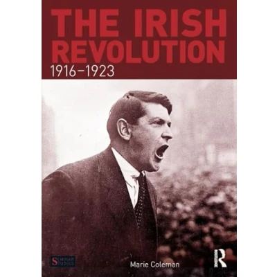Abbildung von The Irish Revolution, 1916 1923 (Seminar Studies in History)