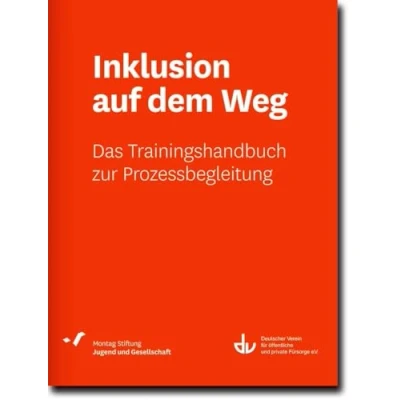 Abbildung von Inklusion auf dem Weg: Das Trainingshandbuch zur Prozessbegleitung (SD 53) (Sonderdrucke und Sonderveröffentlichungen)