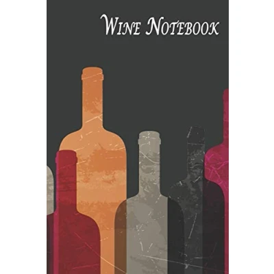 Abbildung von Wine Notebook: A Tasting &amp; Review Logbook for Lovers Abstract Bottles (Wine Journal, Band 3)