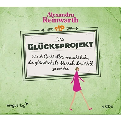Abbildung von Das Glücksprojekt: Wie ich (fast) alles versucht habe, der glücklichste Mensch Welt zu werden