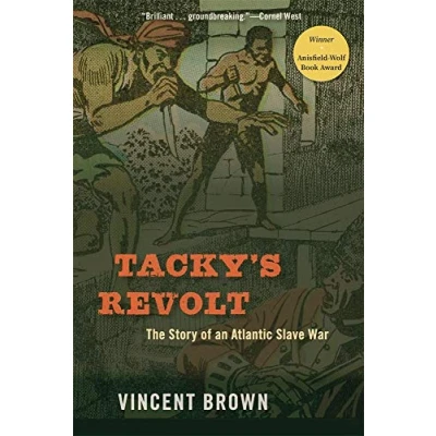 Abbildung von Tacky’s Revolt: The Story of an Atlantic Slave War