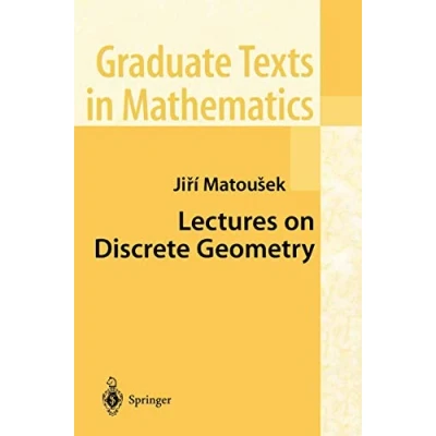 Abbildung von Lectures on Discrete Geometry (Graduate Texts in Mathematics, 212, Band 212)