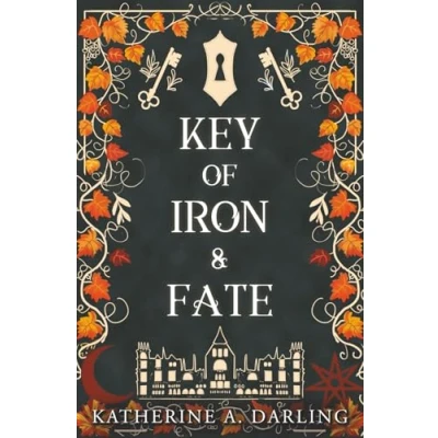 Abbildung von Key of Iron &amp; Fate: (A MM Spicy Fae Romantasy)