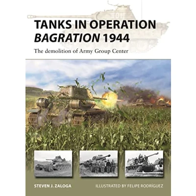 Abbildung von Tanks in Operation Bagration 1944: The demolition of Army Group Center (New Vanguard)