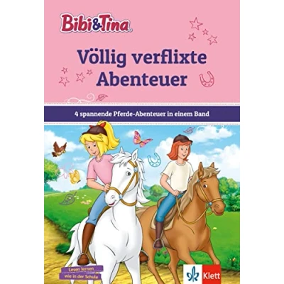 Abbildung von Bibi &amp; Tina Völlig verflixte Abenteuer: 4 spannende Pferde Abenteuer in einem Band. Mit Hufeisen Quiz. Leseanfänger 1. Klasse, ab 6 Jahren (Bibi und Tina)