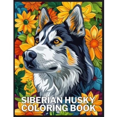 Abbildung von Siberian Husky Coloring Book: A Book for Adults: Beautiful Mandalas and Patterns Featuring Dog Breed Stress Relief Relaxation