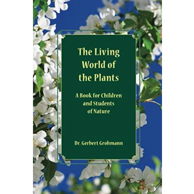 Abbildung von the Living World of Plants: A Book for Children and Students Nature