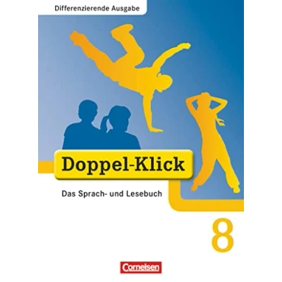 Abbildung von Doppel Klick Das Sprach und Lesebuch Differenzierende Ausgabe 8. Schuljahr: Schulbuch