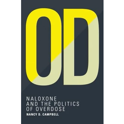 Abbildung von OD: Naloxone and the Politics of Overdose (Inside Technology)