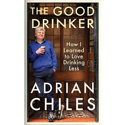 Abbildung von The Good Drinker: How I Learned to Love Drinking Less