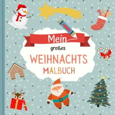 Abbildung von Mein großes Weihnachtsmalbuch: Über 70 zauberhafte Weihnachtsmotive zum kritzeln und ausmalen Malbuch Kinder ab 2 für Mädchen Jungen