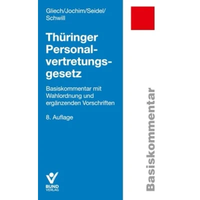 Abbildung von Thüringer Personalvertretungsgesetz: Basiskommentar mit Wahlordnung und ergänzenden Vorschriften (Basiskommentare)