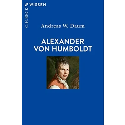 Abbildung von Alexander von Humboldt (Beck&#039;sche Reihe)