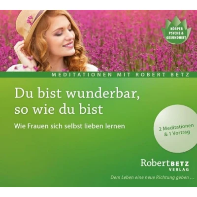 Abbildung von du bist wunderbar so Wie Meditations CD: Frauen sich selbst lieben lernen