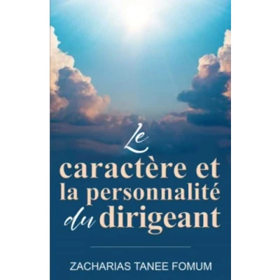 Abbildung von le Caractère et la Personnalité du Dirigeant (Diriger peuple de Dieu, Band 10)