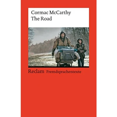 Abbildung von The Road. Englischer Text mit deutschen Worterklärungen. Niveau B2C1 (GER): McCarthy, Cormac Originalversion; Erläuterungen; Literaturhinweise 19757 (Reclams Universal Bibliothek)