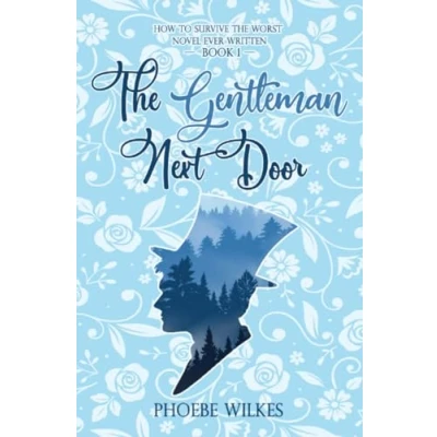 Abbildung von the Gentleman Next Door (How to Survive Worst Novel Ever Written, Band 1)
