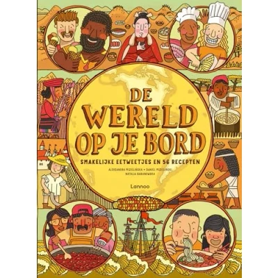 Abbildung von De wereld op je bord: smakelijke eetweetjes en 56 recepten