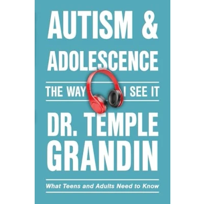Abbildung von Autism and Adolescence: What Teens Adults Need to Know (The Way I See It, 2)