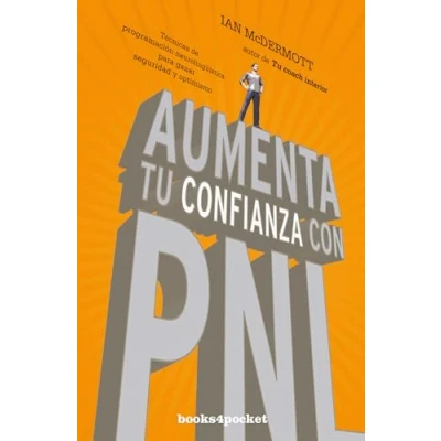 Abbildung von Aumenta Tu Confianza Con Pnl: Técnicas de programación neurolingüística para ganar seguridad y optimismo (Books4pocket crec. salud)