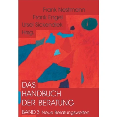 Abbildung von Das Handbuch der Beratung: Neue Beratungswelten: Fortschritte und Kontroversen. Band 3: BD 3