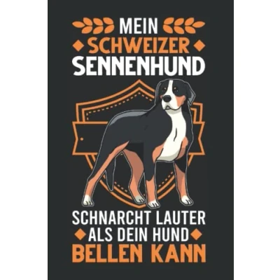 Abbildung von Schweizer Sennenhund Notizbuch: Großer schnarcht / 6x9 Zoll 120 linierte Seiten