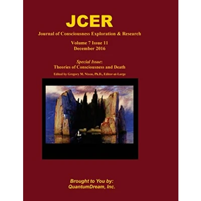 Abbildung von Journal of Consciousness Exploration &amp; Research Volume 7 Issue 11: Theories and Death Edited by Gregory M. Nixon, Ph.D.
