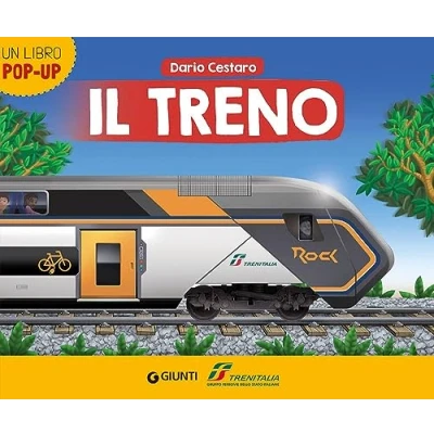 Abbildung von Il treno. Trenitalia. Un libro pop up. Ediz. a colori (Libri up)
