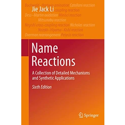 Abbildung von Name Reactions: A Collection of Detailed Mechanisms and Synthetic Applications