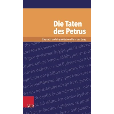 Abbildung von Die Taten des Petrus (Kleine Bibliothek der antiken jüdischen und christlichen Literatur)