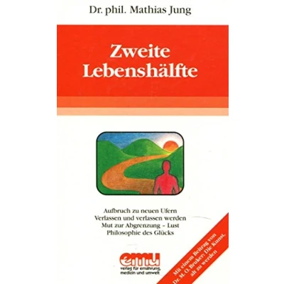 Abbildung von Lebensnachmittag: Die zweite Lebenshälte Krise und Aufbruch: Lebenshälfte: Aufbruch (Aus der Sprechstunde)