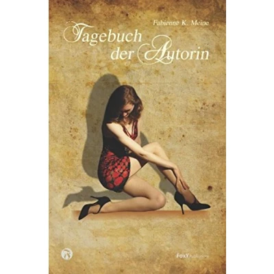 Abbildung von Tagebuch der Autorin: Geheimste Erlebnisse, Gedanken &amp; Sünden