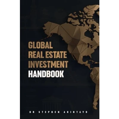 Abbildung von Global Real Estate Investment Handbook: A Comprehensive Guide To Investing In Across Borders