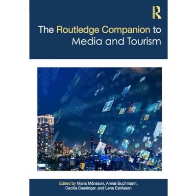 Abbildung von The Routledge Companion to Media and Tourism (Routledge Cultural Studies Companions)